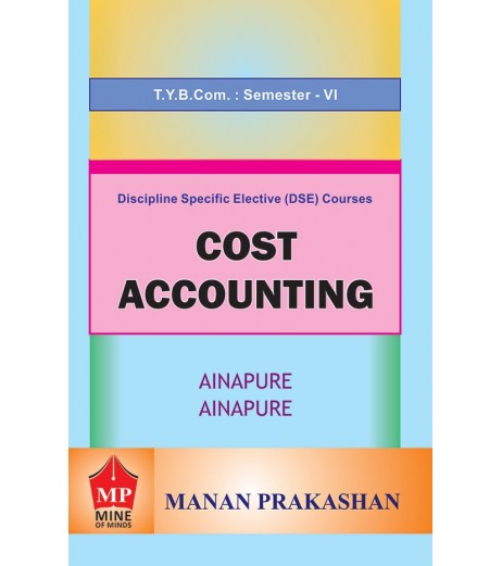 Cost Accounting TYBcom Sem 6 Manan Prakashan Cost Accounting TYBcom Sem 6 Manan Prakashan