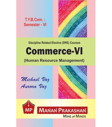 Commerce VI Human Resource Management TYBcom Sem 6 Manan Prakashan