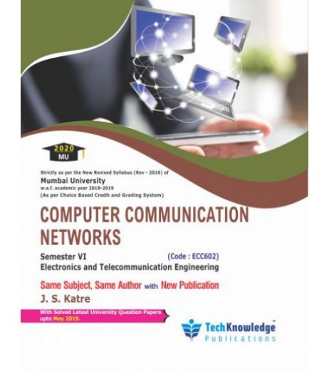 Computer Communication Networks Sem VI E&TC Techknowledge Publication Sem 6 E&TC Engg - SchoolChamp.net
