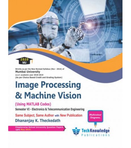 Image Processing And Machine Vision Sem VI E&TC Techknowledge Publication Sem 6 E&TC Engg - SchoolChamp.net
