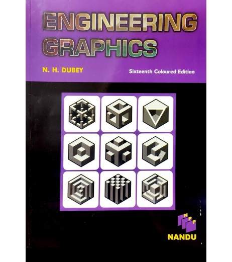 Engineering Graphics by NH Dubey | Latest Edition First year Sem 1 (Common) - SchoolChamp.net