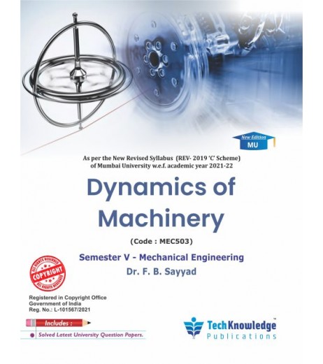 Dynamics of Machinery  | Sem 5 Mechanical Engineering | Techknowledge Publication | Mumbai University Sem 5 Mech. Engg - SchoolChamp.net