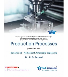 Production Processes Sem 3 Mechanical Engineering Techknowledge Publication | Mumbai University 