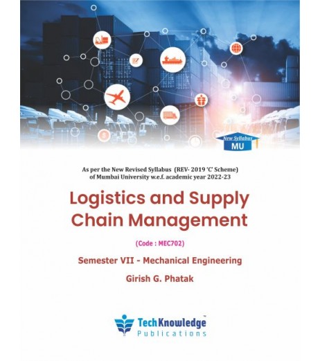 Logistics and Supply Chain Management Sem 7 Mechanical Engineering | Techknowledge Publication | Mumbai University