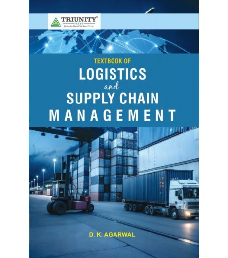Textbook of Logistics and Supply Chain Management by D K Agrawal 
