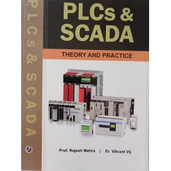 PLCs & SCADA-Theory and Practice Book by Rajesh Mehra & Vikrant Vij