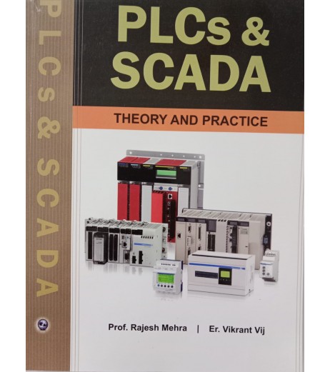 PLCs & SCADA-Theory and Practice Book by Rajesh Mehra & Vikrant Vij