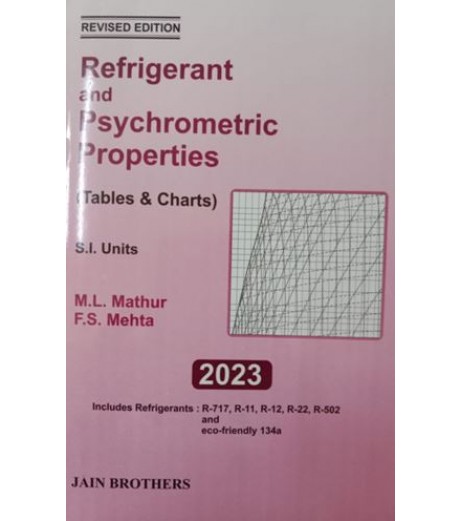 Refrigerant And Psychrometric Properties by M.L. Mathur and F.S. Mehta