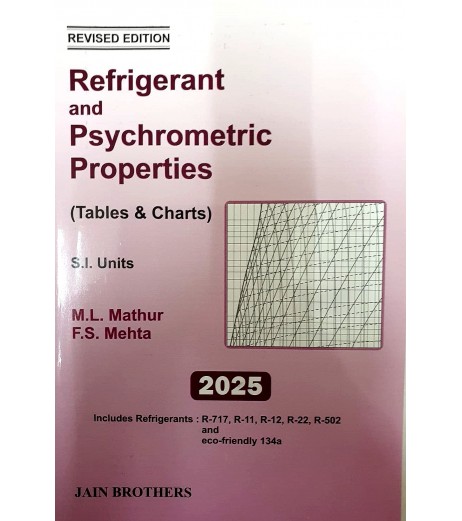 Refrigerant And Psychrometric Properties by M.L. Mathur and F.S. Mehta