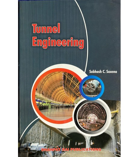 Tunnel Engineering by Subhash Saxena | Dhanpat Rai Publications