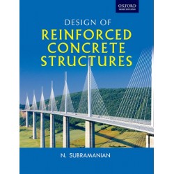 Design of Reinforced Concrete Structures by N. Subramanian
