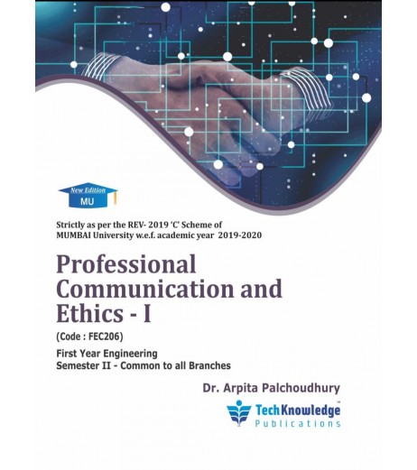 Professional Communication And Ethics Techknowledge Publication MU Sem 2 First year Sem 2 (Common) - SchoolChamp.net
