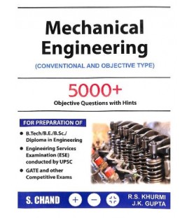 Mechanical Engineering Conventional & Objective Type by R S Khurmi & J K Gupta