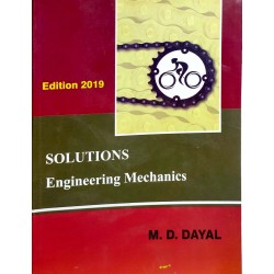 Solutions Engineering Mechanics by M D Dayal| Latest Edition