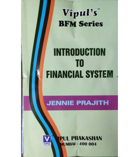 Introduction to Financial System FYBFM Sem 1 Vipul BFM Sem 1 - SchoolChamp.net