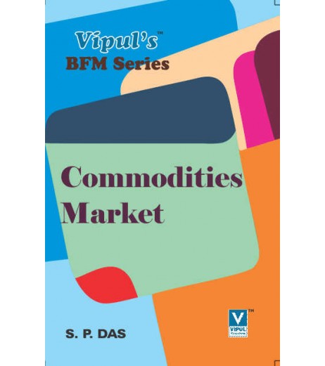 Commodities Market SYBFM Sem III Vipul Prakashan BFM Sem 3 - SchoolChamp.net