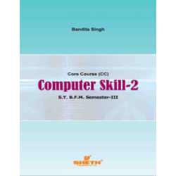 Computer Skills-II SYBFM Sem III Sheth Pub.