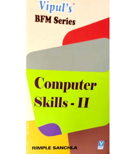 Computer Skills-II SYBFM Sem III Vipul Prakashan BFM Sem 3 - SchoolChamp.net