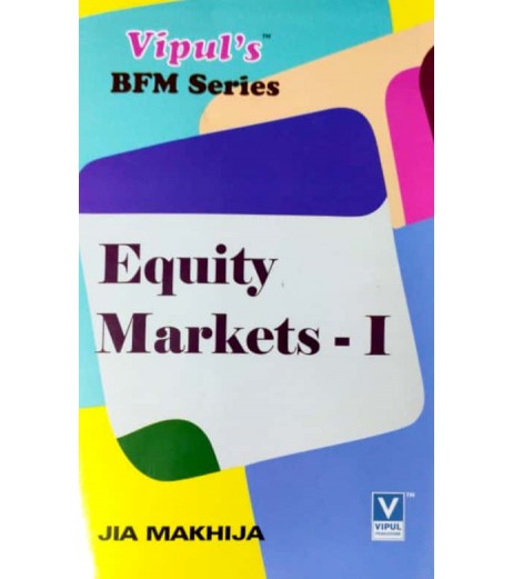 Equity Market-I SYBFM Sem III Vipul Prakashan BFM Sem 3 - SchoolChamp.net