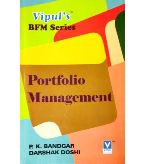 Portfolio Management SYBFM Sem III Vipul Prakashan BFM Sem 3 - SchoolChamp.net