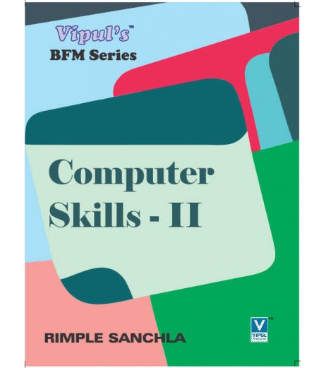 Computer Skills-II SYBFM Sem III Vipul Prakashan BFM Sem 3 - SchoolChamp.net