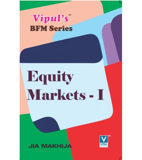 Equity Market-I SYBFM Sem III Vipul Prakashan BFM Sem 3 - SchoolChamp.net
