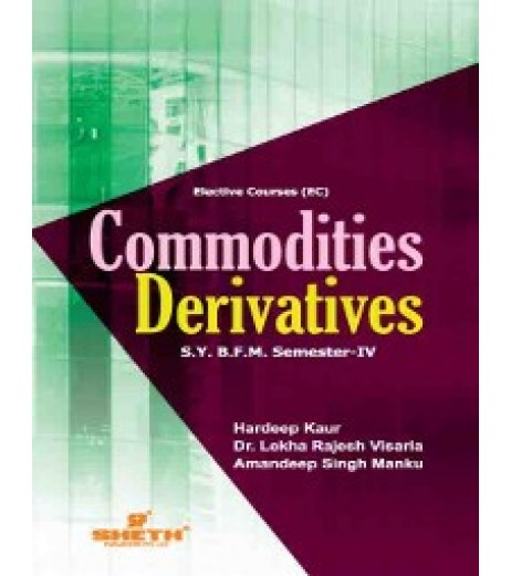 Commodity Derivatives SYBFM Sem 4 Sheth Publication BFM Sem 4 - SchoolChamp.net