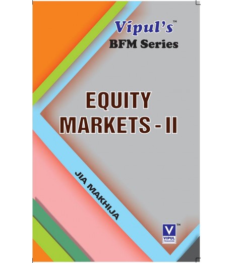 Equity Market-II SYBFM Sem 4 Vipul Prakashan BFM Sem 4 - SchoolChamp.net