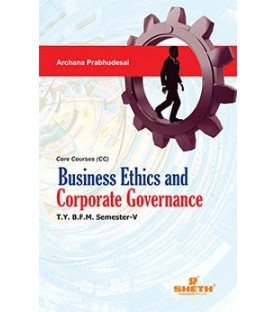 Business Ethics and Corporate Governance TYBFM Sem V Sheth Pub.