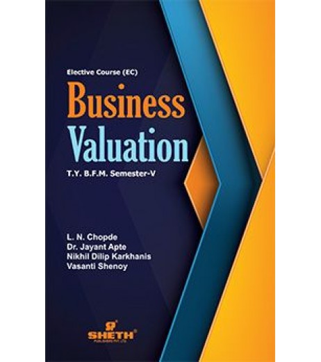 Business Valuation TYBFM Sem V Sheth Pub. BFM Sem 5 - SchoolChamp.net