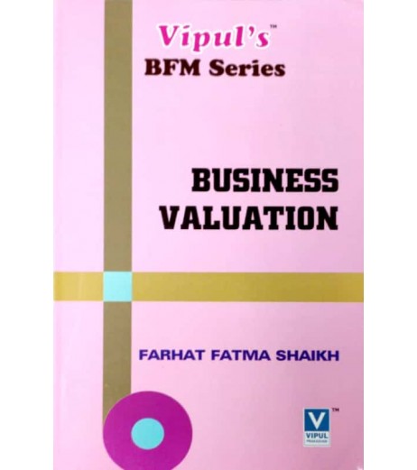 Business Valuation TYBFM Sem V Vipul Prakashan BFM Sem 5 - SchoolChamp.net