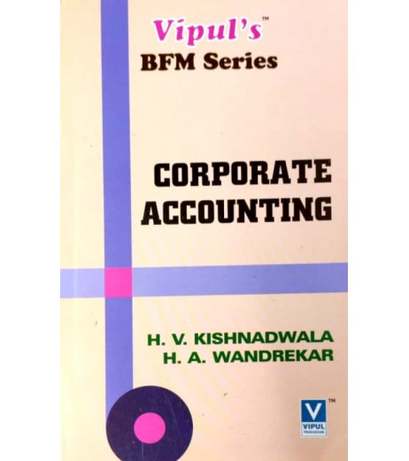 Corporate Accounting TYBFM Sem V Vipul Prakashan BFM Sem 5 - SchoolChamp.net