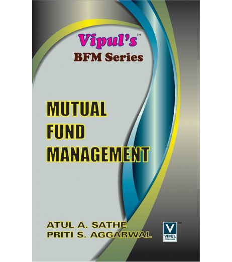 Mutual Fund Management  TYBFM Sem 6 Vipul Prakashan BFM Sem 6 - SchoolChamp.net