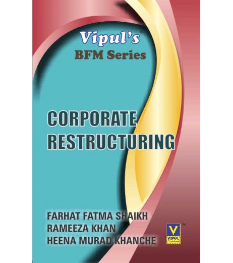 Corporate Restructuring TYBFM Sem 6 Vipul Prakashan BFM Sem 6 - SchoolChamp.net