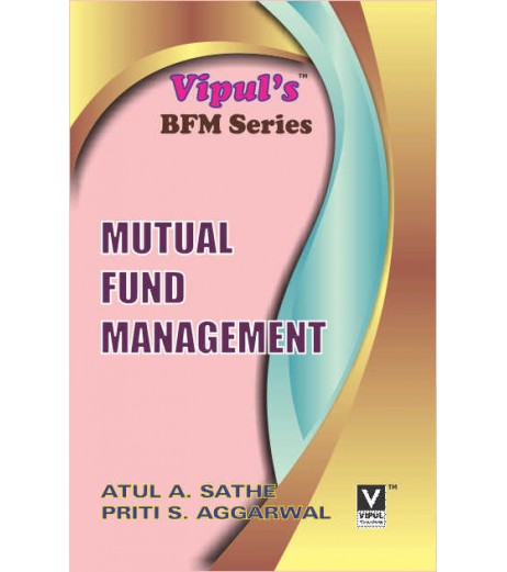 Mutual Fund Management  TYBFM Sem 6 Vipul Prakashan BFM Sem 6 - SchoolChamp.net