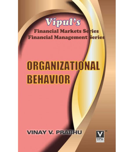 Organizational Behavior TYBFM Sem 6 Vipul Prakashan BFM Sem 6 - SchoolChamp.net