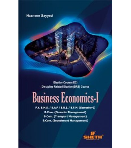 Business Economics -I  BMS Sem I Sheth Publication by Nazneen Sayyed