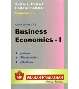 Business Economics -I FYBMS Sem I Manan Prakashan