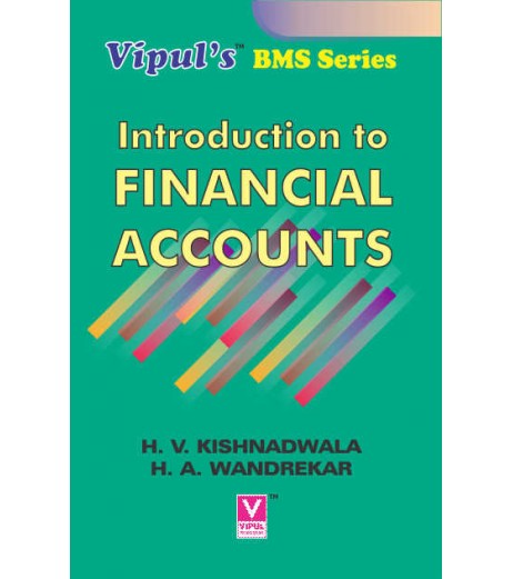 Introduction to Financial Accounting BMS Sem 1 VIpul  Prakashan BMS Sem 1 - SchoolChamp.net