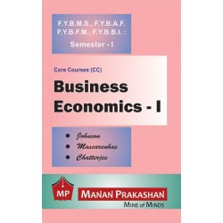 Business Economics -I FYBMS Sem I Manan Prakashan