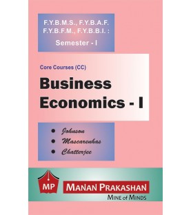 Business Economics -I FYBMS Sem I Manan Prakashan