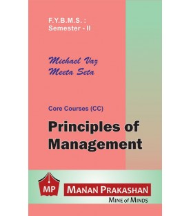 Principles of Management FYBMS Sem 2 Manan Prakashan