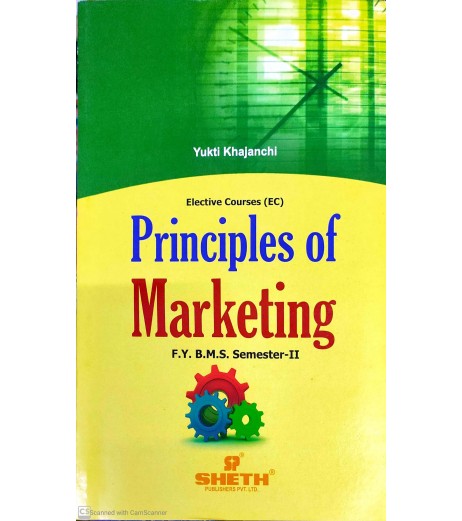 Principles of Marketing FYBMS Sem 2 Sheth Publication BMS Sem 2 - SchoolChamp.net