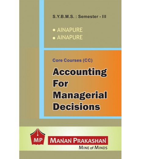 Accounting for Managerial Decision SYBMS Sem 3 Manan Prakashan BMS Sem 3 - SchoolChamp.net