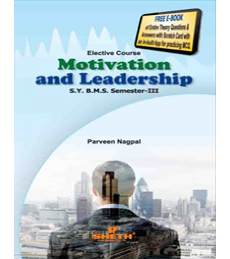 Motivation and Leadership SYBMS  Sem III Sheth Pub. BMS Sem 3 - SchoolChamp.net
