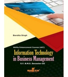 Information Technolgy in Business Management-I SYBMS Sem III Sheth Pub.