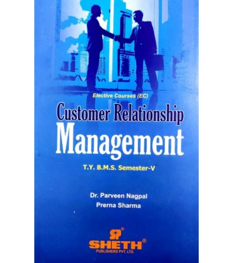Customer Relationship Management TYBMS Sem V Sheth Pub. BMS Sem 5 - SchoolChamp.net