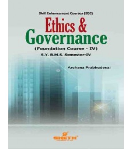 Ethics and Governance SYBMS Sem 4 Sheth Publication BMS Sem 4 - SchoolChamp.net