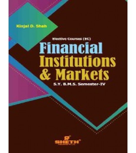 Financial Institutions and Markets SYBMS Sem 4 Sheth Publication BMS Sem 4 - SchoolChamp.net