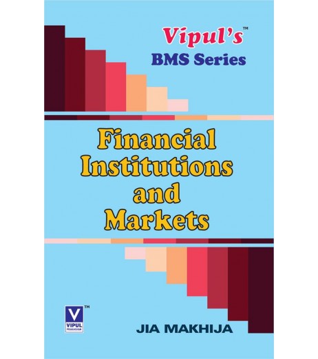 Financial Institutions and Markets SYBMS Sem 4 Vipul Prakashan BMS Sem 4 - SchoolChamp.net